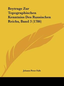 portada beytrage zur topographischen kenntniss des russischen reichs, band 3 (1786)