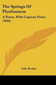portada the springs of plynlimmon: a poem, with copious notes (1834) (in English)