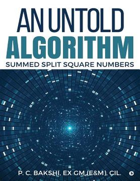 portada An Untold Algorithm: Summed Split Square Numbers (en Inglés)