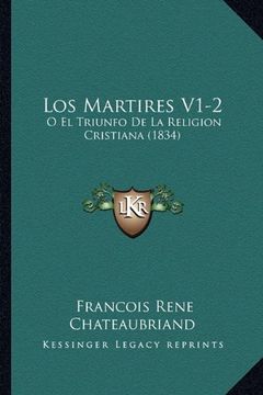 portada Los Martires V1-2: O el Triunfo de la Religion Cristiana (1834) (in Spanish)