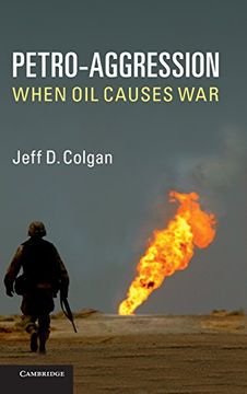 portada Petro-Aggression: When oil Causes war (en Inglés)