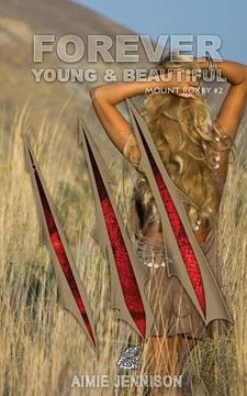 portada Forever Young and Beautiful (Mount Roxby Series)