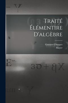 portada Traité Élémentire D'algèbre (en Francés)