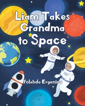 portada Liam Takes Grandma to Space (en Inglés)