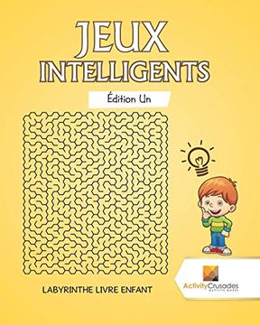 portada Jeux Intelligents Édition un: Labyrinthe Livre Enfant (in French)