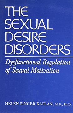 portada Sexual Desire Disorders: Dysfunctional Regulation of Sexual Motivation (in English)