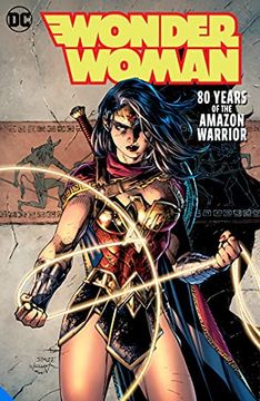 portada Wonder Woman: 80 Years of the Amazon Warrior the Deluxe Edition 