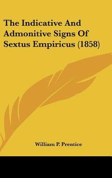 portada the indicative and admonitive signs of sextus empiricus (1858) (en Inglés)