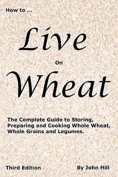 portada how to live on wheat (en Inglés)