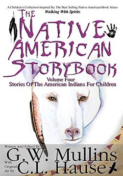 portada The Native American Story Book Volume Four Stories of the American Indians for Children (in English)