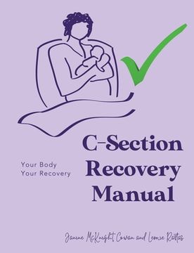 portada C-Section Recovery Manual: Your Body, Your Recovery (en Inglés)