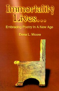 portada immortality lives...: embracing poetry in a new age (in English)