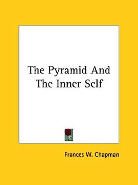 portada the pyramid and the inner self (en Inglés)