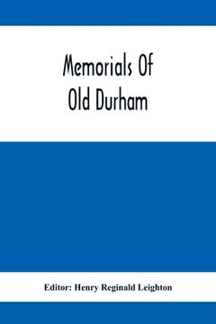 portada Memorials Of Old Durham (en Inglés)