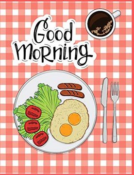 portada Good Morning: Recipe Book (en Inglés)