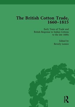 portada The British Cotton Trade, 1660-1815 Vol 1 (en Inglés)