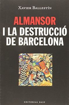 portada Almansor I La Destrucció De Barcelona (Base Històrica)