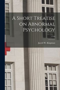 portada A Short Treatise on Abnormal Psychology; 1744 (in English)