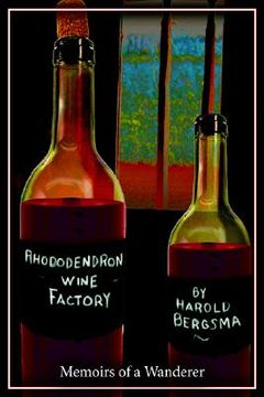 portada rhododendron wine factory: memoirs of a wanderer (en Inglés)