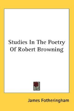 portada studies in the poetry of robert browning (en Inglés)