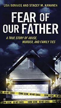 portada Fear of our Father: The True Story of Abuse, Murder, and Family Ties (in English)