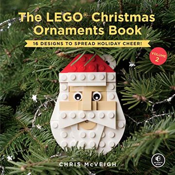 portada The Lego Christmas Ornaments Book, Volume 2: 16 Designs to Spread Holiday Cheer! 
