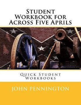 portada Student Workbook for Across Five Aprils: Quick Student Workbooks