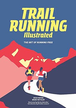portada Trail Running Illustrated: The art of Running Free (en Inglés)