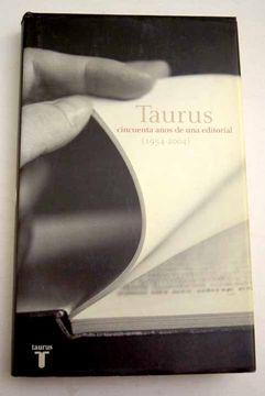portada Taurus, cincuenta años de una editorial (1954-2004)