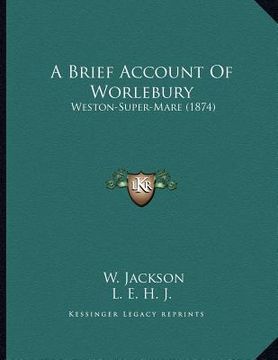 portada a brief account of worlebury: weston-super-mare (1874) (in English)