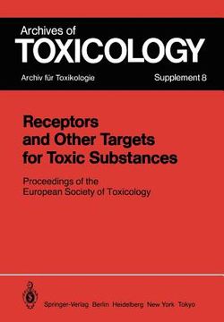 portada receptors and other targets for toxic substances: proceedings of the european society of toxicology, meeting held in budapest, june 11 14, 1984