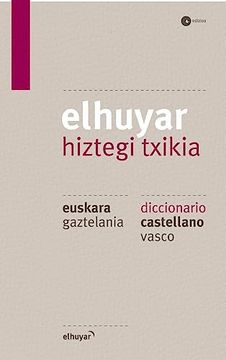 portada Elhuyar Hiztegi Txikia Eusk/Gazt-Cast/Eusk
