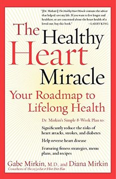 portada The Healthy Heart Miracle: Your Roadmap to Lifelong Health (en Inglés)