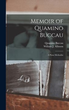portada Memoir of Quamino Buccau: A Pious Methodist (en Inglés)