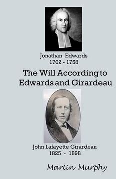 portada The Will According to Edwards and Girardeau: Doctrine of the Will