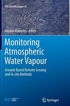 portada Monitoring Atmospheric Water Vapour: Ground-Based Remote Sensing and In-Situ Methods (in English)