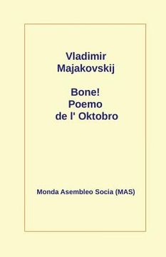 portada Bone!: Poemo de L' Oktobro: 1917 (en Esperanto)