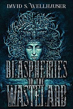 portada Blasphemies in the Wasteland (Dis) (Volume 2) (en Inglés)