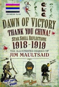 portada Dawn of Victory, Thank You China!: Star Shell Reflections 1918-1919 (en Inglés)
