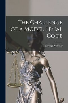portada The Challenge of a Model Penal Code (en Inglés)