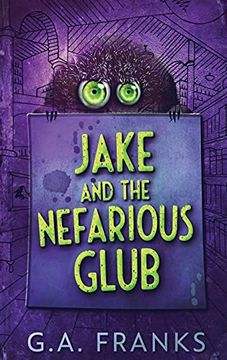 portada Jake and the Nefarious Glub: Large Print Hardcover Edition (en Inglés)