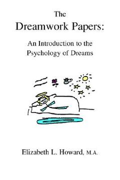 portada the dreamwork papers: : an introduction to the psychology of dreams (in English)