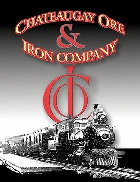 portada a history of the chateaugay ore and iron company (en Inglés)