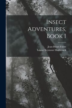 portada Insect Adventures, Book 1 (in English)