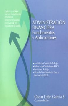 Administración Financiera Fundamentos y Aplicaciones (in Spanish)
