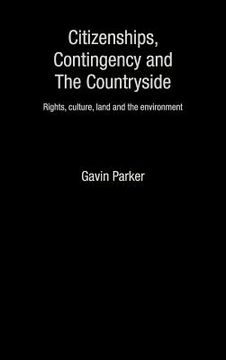 portada citizenships, contingency and the countryside: rights, culture, land and the environment (en Inglés)