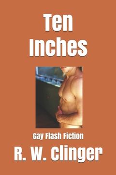 portada Ten Inches: Gay Flash Fiction (en Inglés)