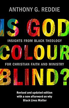 portada Is god Colour-Blind? Insights From Black Theology for Christian Faith and Ministry. Revised and Updated Edition With a new Afterword on why Black Lives Matter (en Inglés)