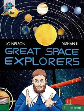 portada Project x Origins Graphic Texts: Dark red Book Band, Oxford Level 17: Great Space Explorers (en Inglés)