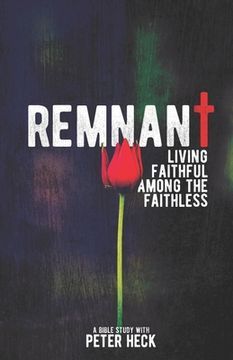 portada Remnant: Living faithful among the faithless (in English)